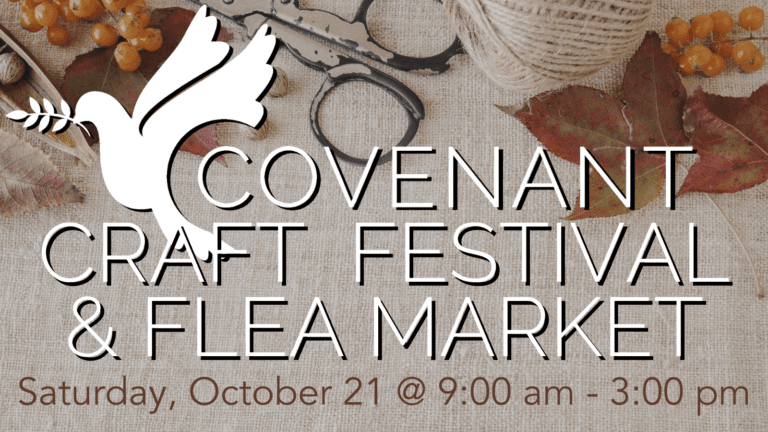 Mark your Calendar: Covenant Craft Festival & Flea Market