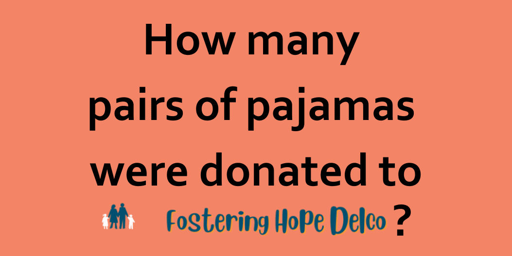 How many pairs of pajamas were donated to Fostering Hope Delco?